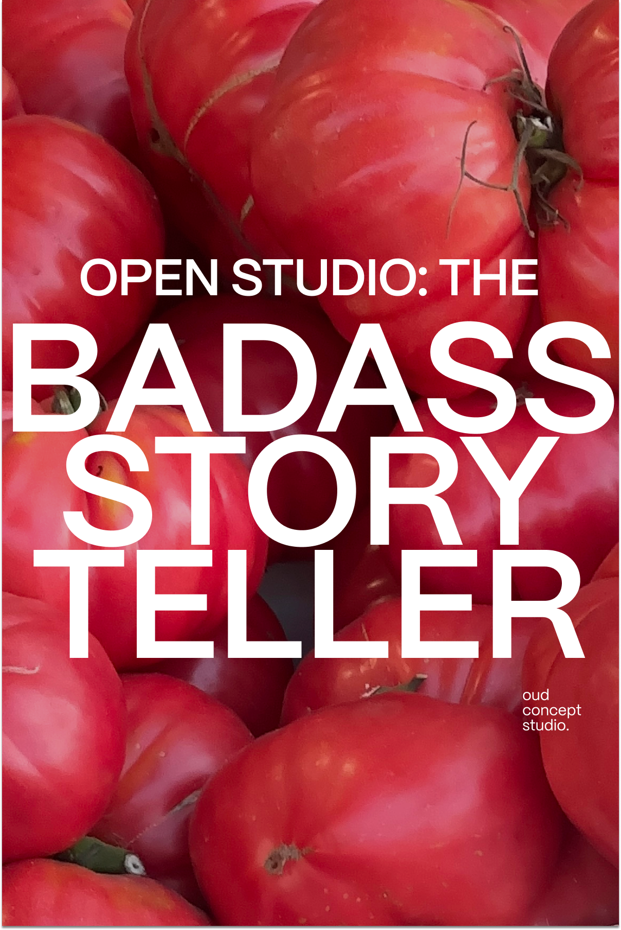 OPEN STUDIO: The Badass Storyteller