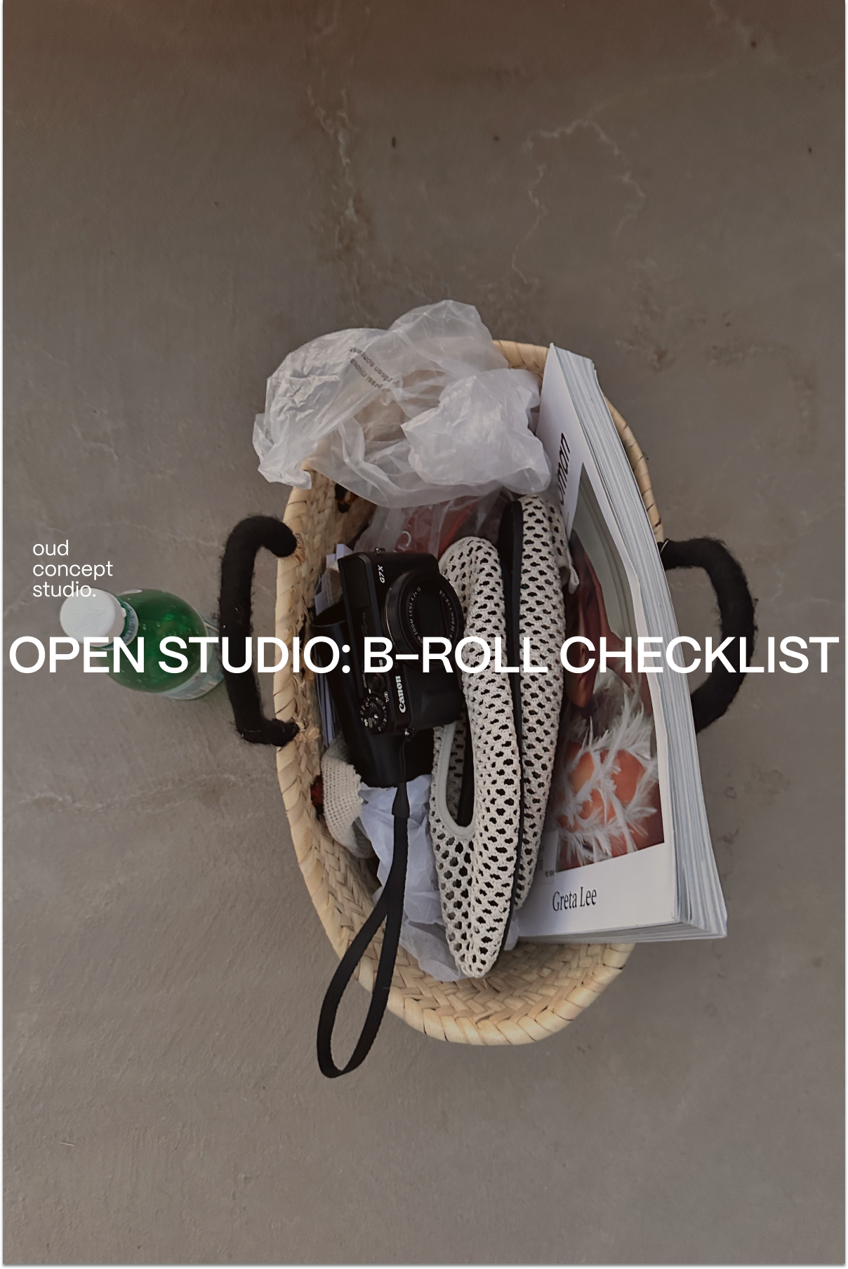 OPEN STUDIO: B-roll Checklist 🍅