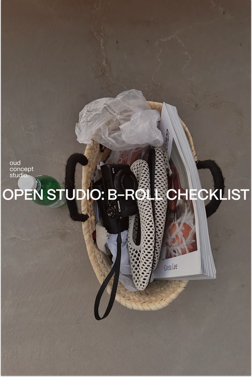 OPEN STUDIO: B-roll Checklist 🍅
